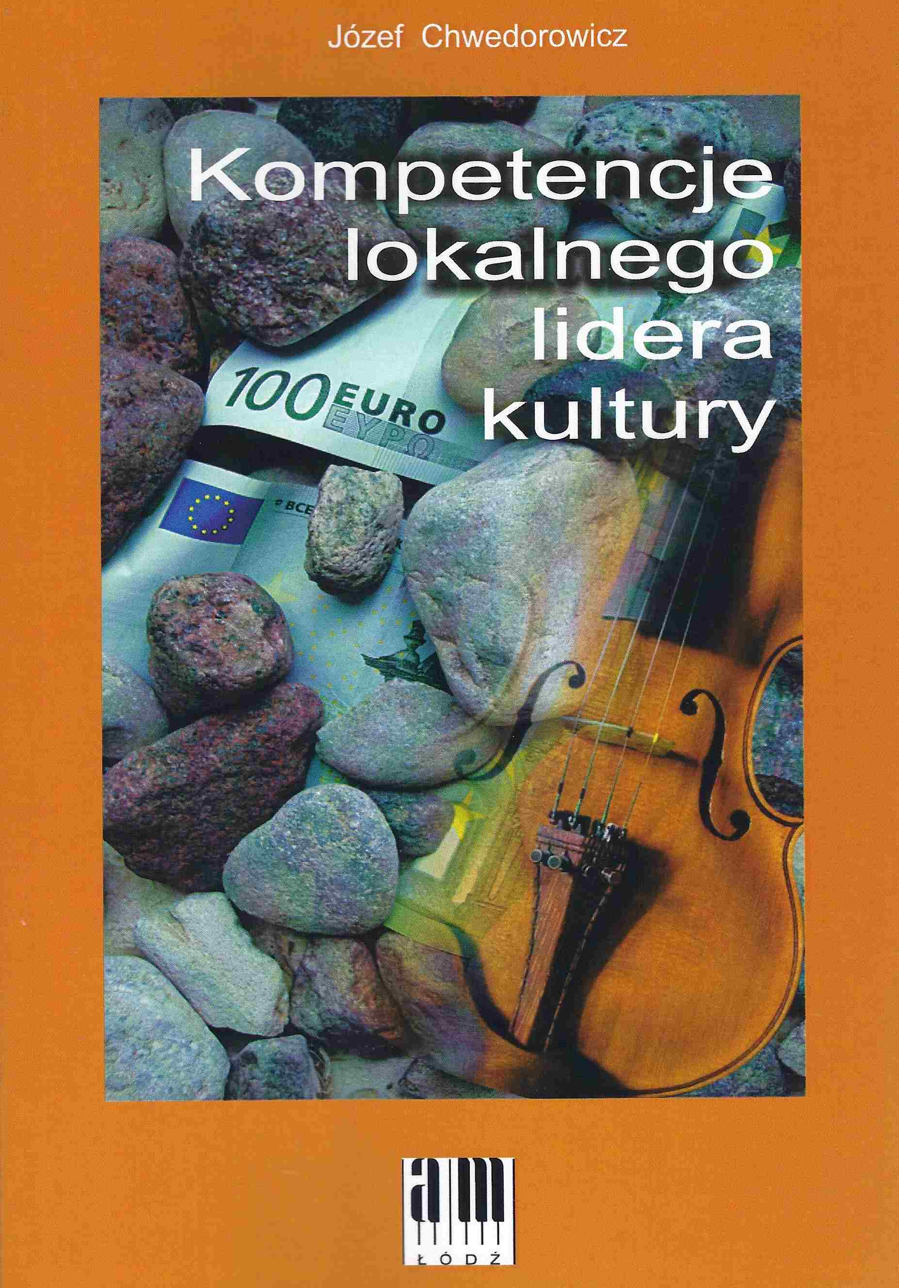 Kompetencje lokalnego lidera kultury. Identyfikacja. Doskonalenie