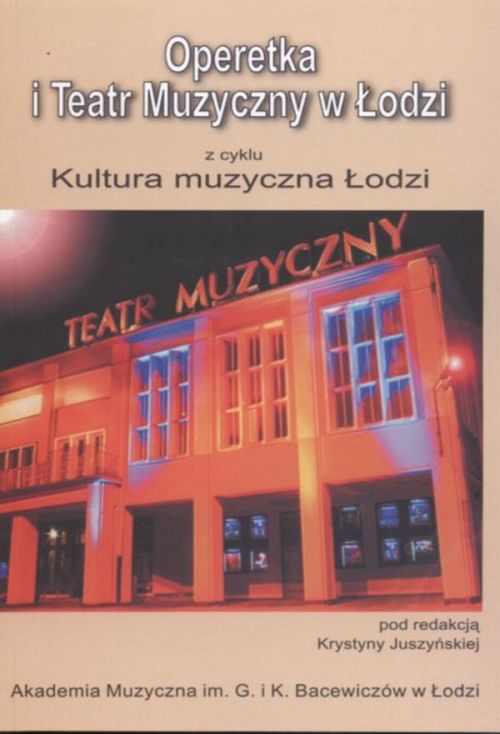 Operetka i Teatr Muzyczny w Łodzi 