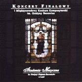 Koncert finałowy I Międzynarodowego Konkursu Kompozytorskiego im. Grażyny Bacewicz